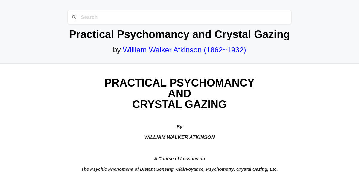 Practical Psychomancy and Crystal Gazing by William Walker Atkinson ...