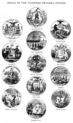 Image not available: SEALS OF THE THIRTEEN ORIGINAL STATES.
MARYLAND
MASSACHUSETTS
PENNSYLVANIA
DELAWARE
NEW HAMPSHIRE
NEW JERSEY
VIRGINIA
SOUTH CAROLINA
GEORGIA
NORTH CAROLINA
NEW YORK
RHODE ISLAND
CONNECTICUT