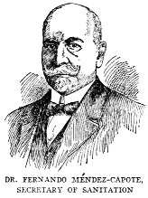DR. FERNANDO MÃNDEZ-CAPOTE, SECRETARY OF SANITATION